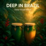 Deep in Brazil (Album)