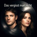 Das vergisst man nicht (Album)